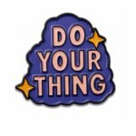 ستيكر Do Your Thing بتصميم تحفيزي