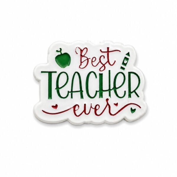 Best Teacher Ever Metal Sticker