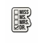 ستيكر Miss Ms Mrs Dr مع علامة صح أمام Dr بتصميم أبيض وأسود